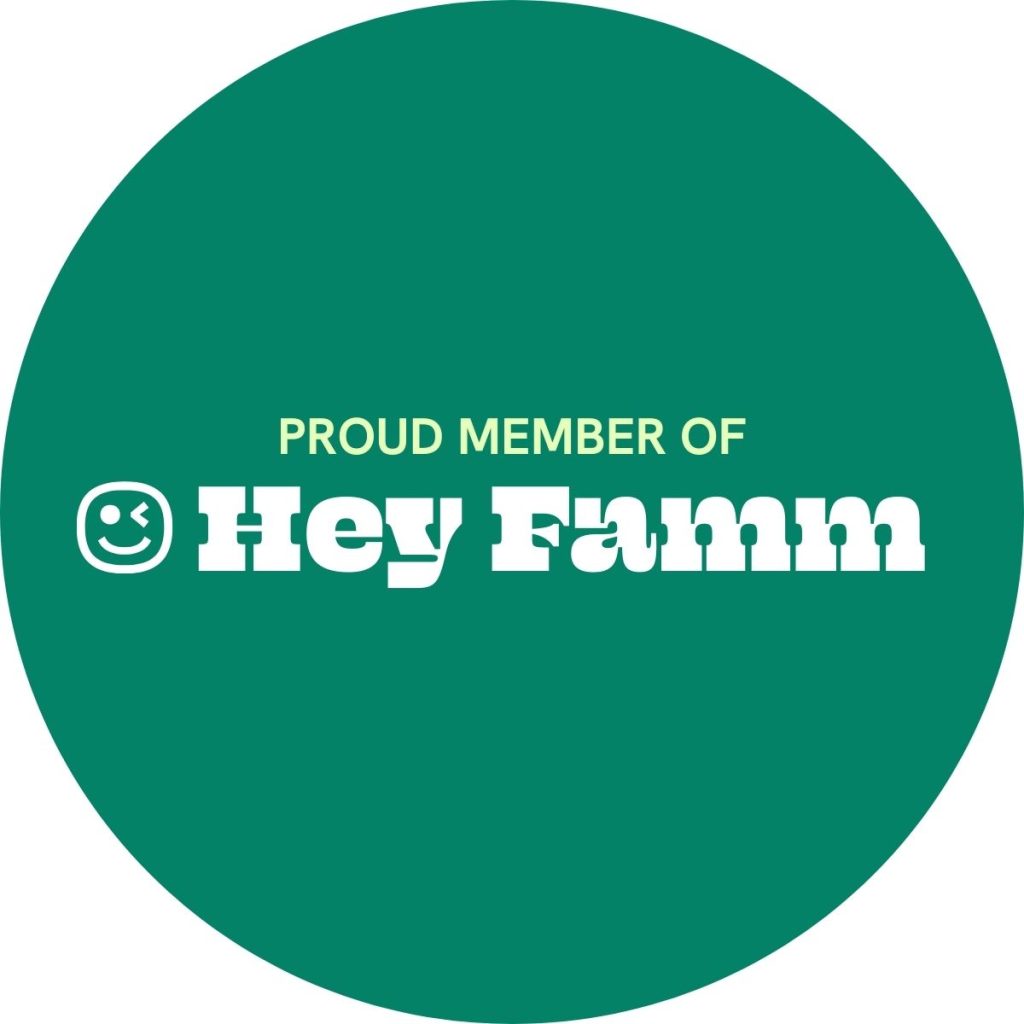 Green "Hey Famm" badge Green circular badge that says "Proud Member of Hey Famm"